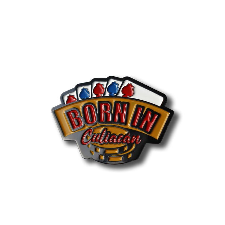 BORN IN CULIACÁN PIN